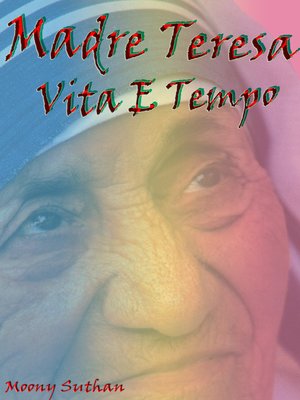 cover image of Madre Teresa Vita E Tempo